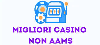 Casinò Non AAMS Online Guida Completa ai Migliori Siti di Gioco
