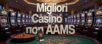 Casinò Non AAMS Online Guida Completa ai Migliori Siti di Gioco