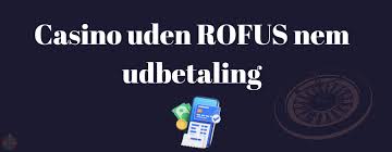 Casinoer uden ROFUS for Danske Spillere - Find Dine Favoritter