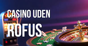 Casinoer uden ROFUS for Danske Spillere 2098062286 Casinoer uden ROFUS for Danske Spillere 2098062286
